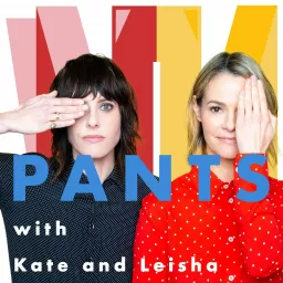 PANTS with Kate and Leisha Podcast artwork