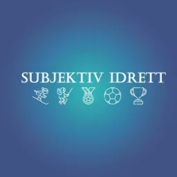 Subjektiv idrett Podcast artwork