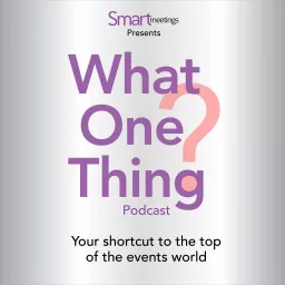 What One Thing? A Meeting Planner's Guide to the Top of the Events World