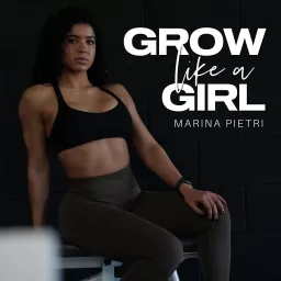 Grow Like a Girl Podcast artwork