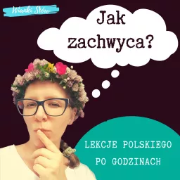 Jak zachwyca? Język polski po godzinach Podcast artwork