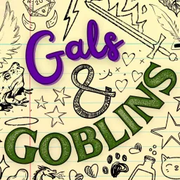 Gals & Goblins Podcast artwork