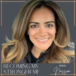 Becoming My Stronger Me Podcast artwork