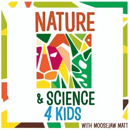 Nature and Science 4 Kids Podcast artwork