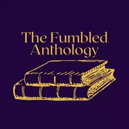 The Fumbled Anthology - A Call of Cthulhu Play Podcast artwork
