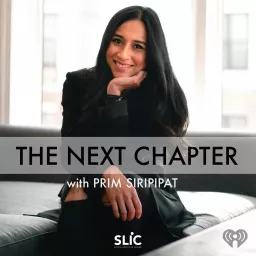The Next Chapter With Prim Siripipat Podcast artwork