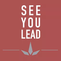 SEE YOU LEAD Podcast artwork