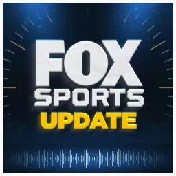 Fox Sports Update Podcast artwork