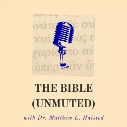 The Bible (Unmuted) Podcast artwork