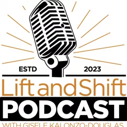 Lift and Shift Podcast artwork