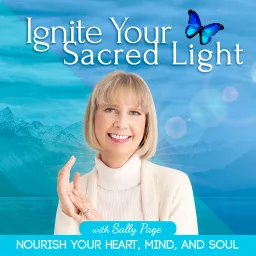 Ignite Your Sacred Light Podcast artwork