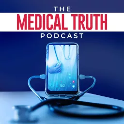 Medical Truth Podcast artwork