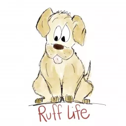 Ruff Life Podcast artwork