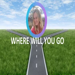 Where Will You Go