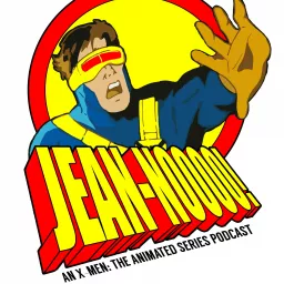 Jean - Noooo! An X-Men: The Animated Series Podcast artwork