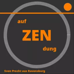 ZENdung (Ravensburg) Podcast artwork