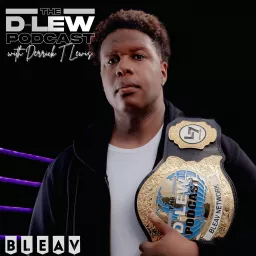 The D-Lew Podcast