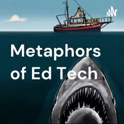 Metaphors of Ed Tech