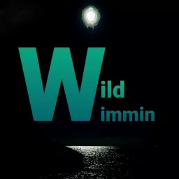 Wild Wimmin Podcast artwork