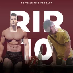 RIR 10 Powerlifting Podcast artwork