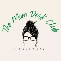 The Mom Desk Club