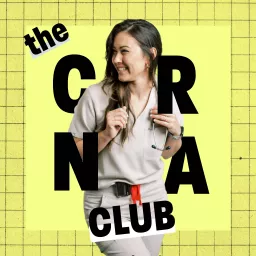 The CRNA Club Podcast