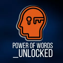 Power of Words_Unlocked Podcast artwork