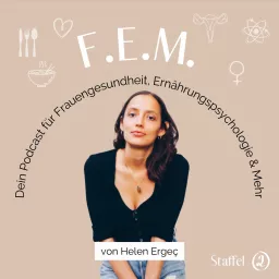 F.E.M. – Dein Podcast für Frauengesundheit, Ernährungspsychologie & Mehr