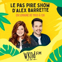 Le Pas Pire Show d'Alex Barrette Podcast artwork