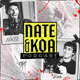 Nate & Koa Podcast artwork