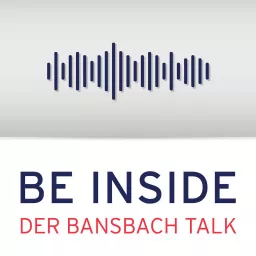 Be Inside – der BANSBACH Talk Podcast artwork