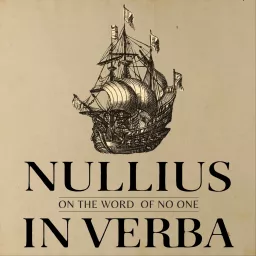 Nullius in Verba Podcast artwork