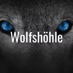 Wolfshöhle Podcast artwork