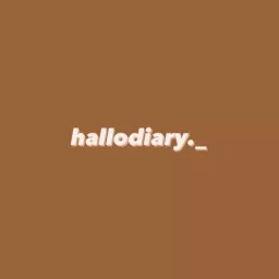 hallodiary._ Podcast artwork