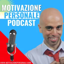 Motivazione Personale Podcast artwork