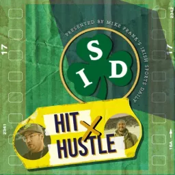 Hit and Hustle presented by Irish Sports Daily Podcast artwork