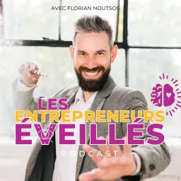 Les Entrepreneurs Éveillés Podcast artwork