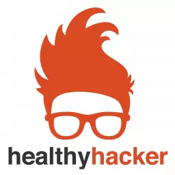 Healthy Hacker Podcast artwork