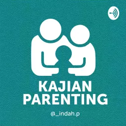 Kajian Parenting Podcast artwork