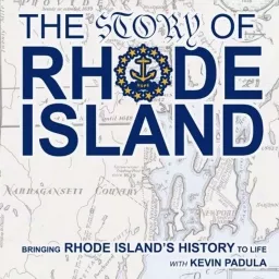 The Story of Rhode Island Podcast artwork