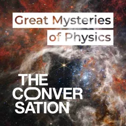 Great Mysteries of Physics Podcast artwork