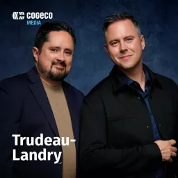 Trudeau-Landry: les meilleurs moments Podcast artwork