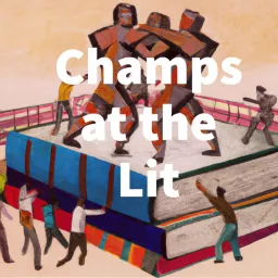 Champs at the Lit Podcast artwork