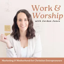 Work and Worship - Christian Business, Entrepreneurship, Marketing Strategy Podcast artwork