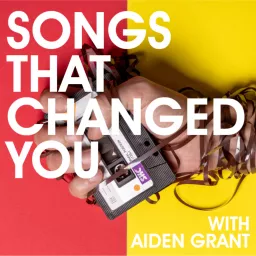 Songs That Changed You Podcast artwork