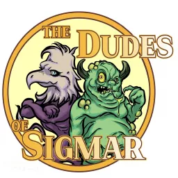 Dudes of Sigmar Podcast artwork