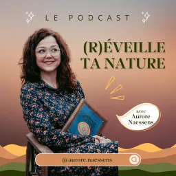 Réveille ta nature Podcast artwork