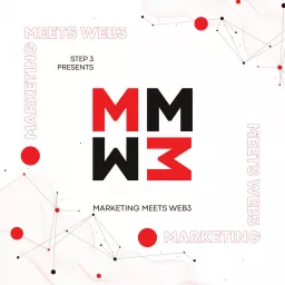 Marketing Meets Web3 by Step3 Podcast artwork