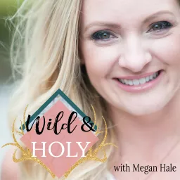 Wild & Holy Radio | Grounded Wisdom For Business Growth Podcast artwork