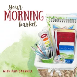 Your Morning Basket Podcast artwork